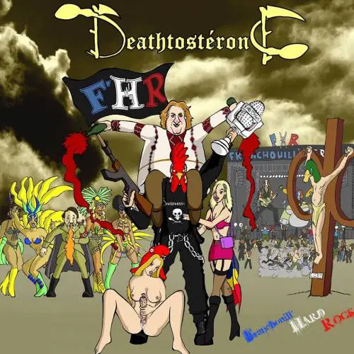 Deathtostérone : Franchouill'Hard Rock